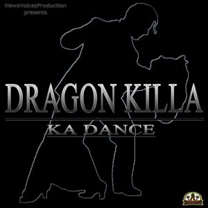 Dragon Killa - Ka Dance (Single)