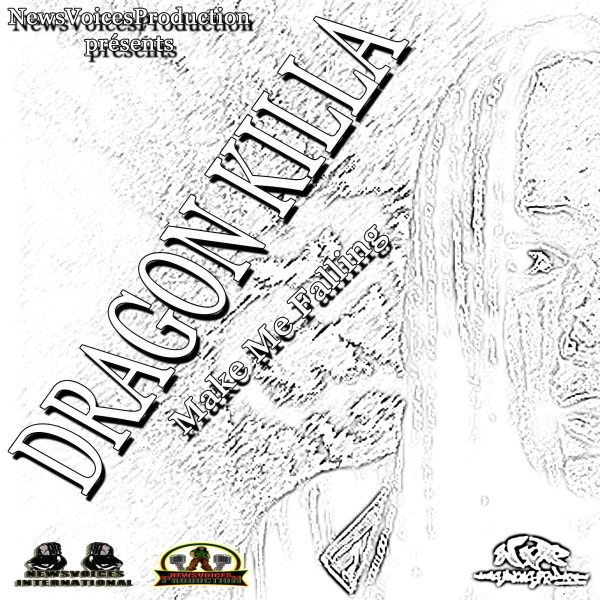 Dragon Killa - Make Me Falling (Single)