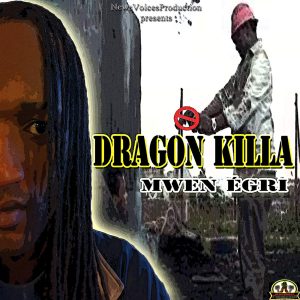 Dragon Killa - Mwen Egri (Single)
