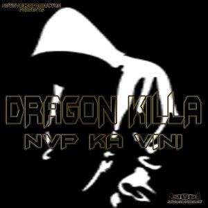 Dragon Killa - NvP Ka Vini (Single)