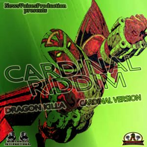 Cardinal Riddim (Produced by Dragon Killa)