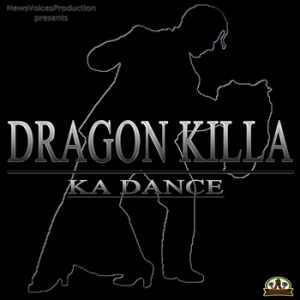 Dragon Killa - Ka Dance (Official Audio)