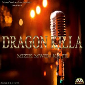 Dragon Killa - Mizik Mwen Ka Fé (Official Audio)