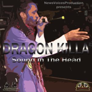 Dragon Killa - Sound In The Head (Official Audio)