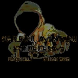 Gun Man Riddim (Instrumental) - Prod by Dragon Killa
