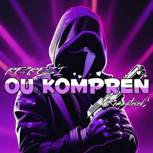 Reprez'i - Ou Kompren (Remastered)