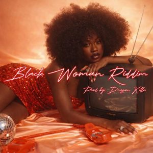 Black Woman Riddim (Instrumental) - Prod by Dragon Killa